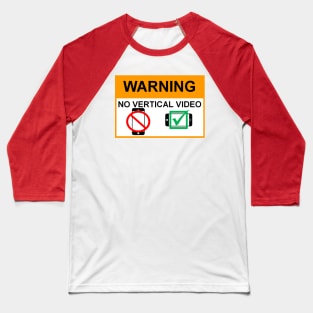 OSHA Warning Sign; No Vertical Video Baseball T-Shirt
